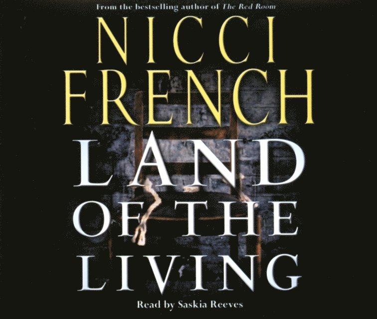 Nicci French - Land of the Living, Ljudbok