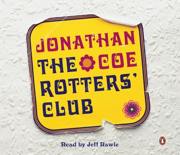 Jonathan Coe - Rotters' Club, Ljudbok