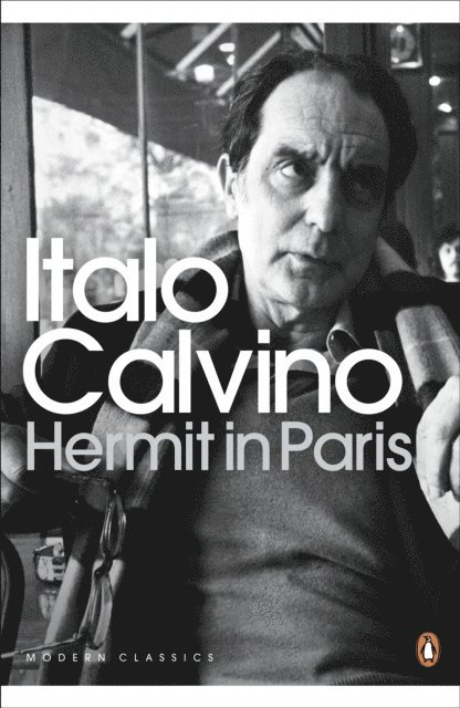 Italo Calvino - Hermit in Paris, E-bok