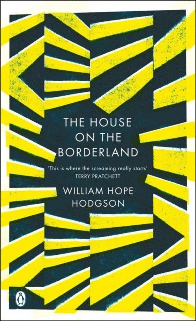 William Hope Hodgson - House on the Borderland, E-bok