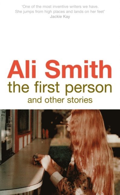 Ali Smith - First Person and Other Stories, E-bok