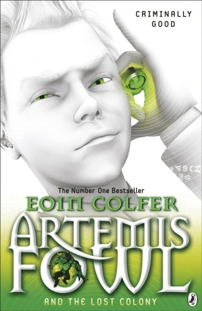 Eoin Colfer - Artemis Fowl and the Lost Colony, E-bok