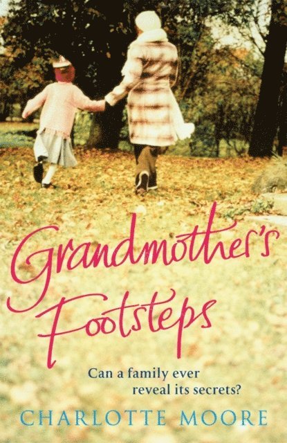 Charlotte Moore - Grandmother's Footsteps, E-bok. Tillgänglighet: Lägg i varukorg