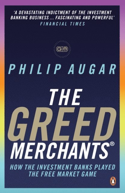 Philip Augar - Greed Merchants, E-bok