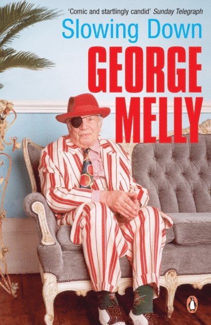 George Melly - Slowing Down, E-bok