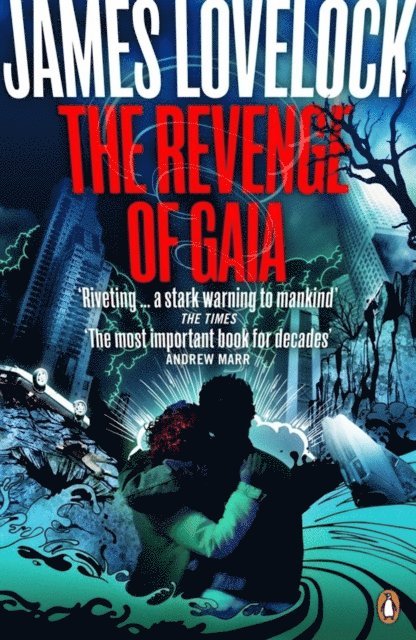 James Lovelock - Revenge of Gaia, E-bok