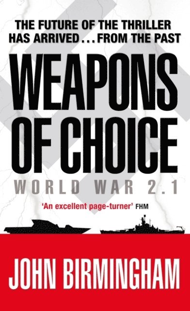 John Birmingham - Weapons of Choice, E-bok