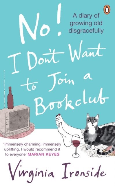 Virginia Ironside - No! I Don't Want to Join a Bookclub, E-bok