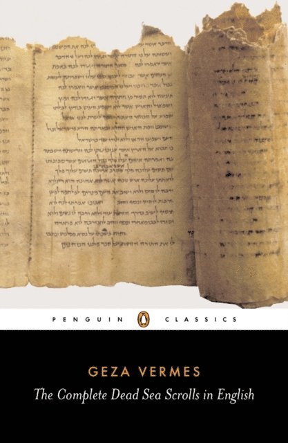 Geza Vermes - Complete Dead Sea Scrolls in English, E-bok