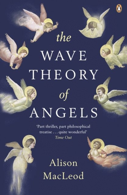 Alison MacLeod - Wave Theory of Angels, E-bok