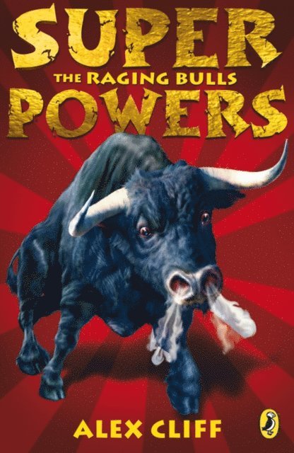 Alex Cliff - Superpowers: The Raging Bulls, E-bok. Tillgänglighet: Lägg i varukorg