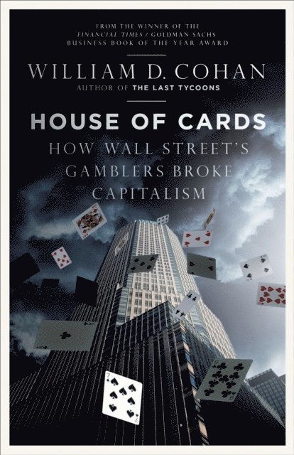William D. Cohan - House of Cards, E-bok
