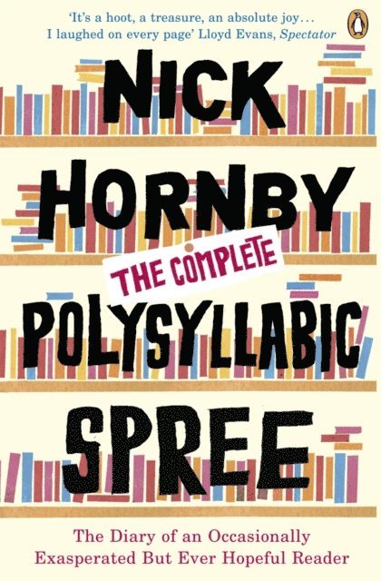 Nick Hornby - Complete Polysyllabic Spree, E-bok