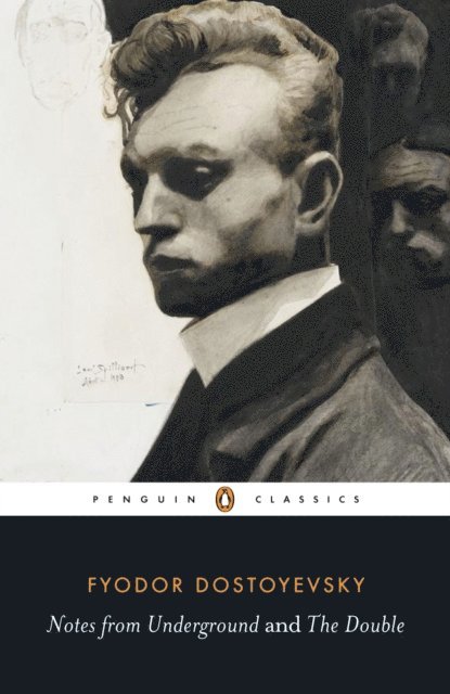 Fyodor Dostoyevsky - Notes from Underground and the Double, E-bok