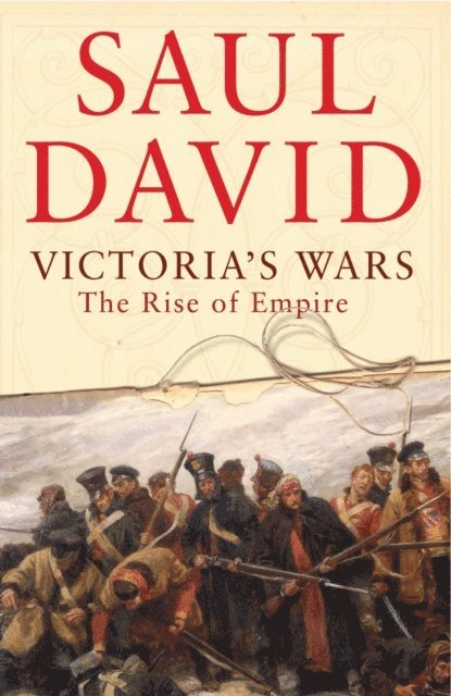 Saul David - Victoria's Wars, E-bok