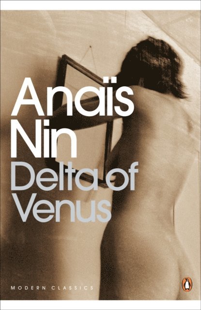 Anaïs Nin - Delta of Venus, E-bok
