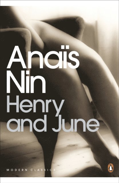 Anaïs Nin - Henry and June, E-bok