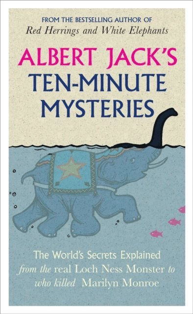 Albert Jack - Albert Jack's Ten-minute Mysteries, E-bok
