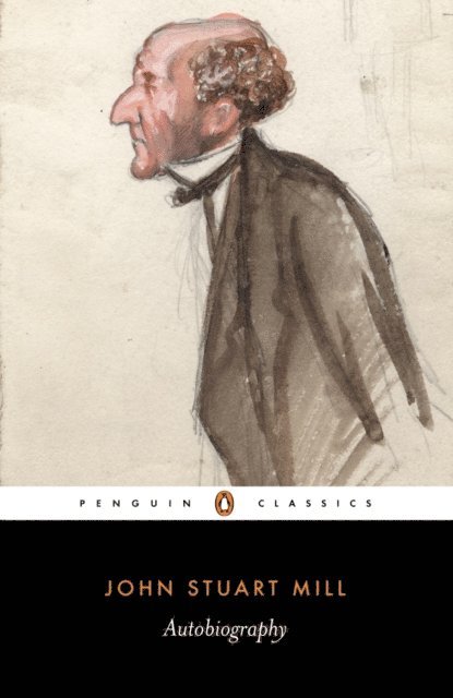 John Robson, John Stuart Mill - Autobiography, E-bok