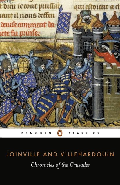 Geffroy Villehardouin, Jean Joinville - Chronicles of the Crusades, E-bok