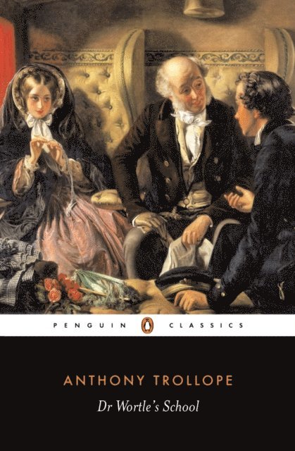 Anthony Trollope, Mick Imlah - Dr Wortle's School, E-bok