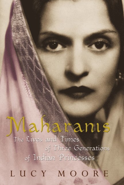 Lucy Moore - Maharanis, E-bok