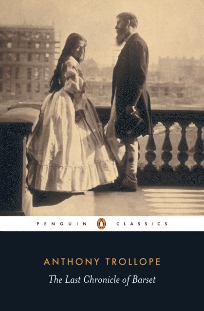 Anthony Trollope, Sophie Gilmartin - Last Chronicle of Barset, E-bok