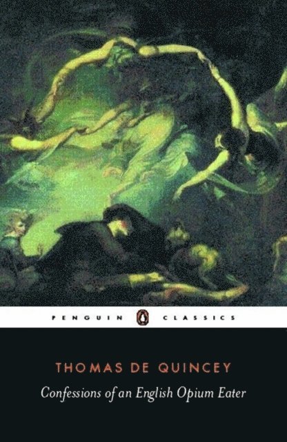 Thomas De Quincey, Barry Milligan - Confessions of an English Opium Eater, E-bok
