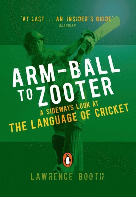 Lawrence Booth - Arm-ball to Zooter, E-bok