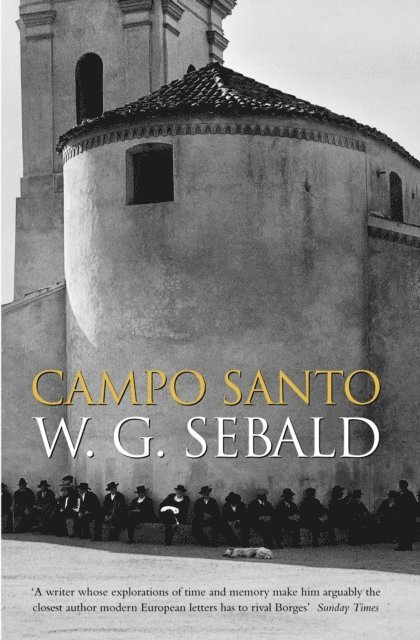W. G. Sebald - Campo Santo, E-bok