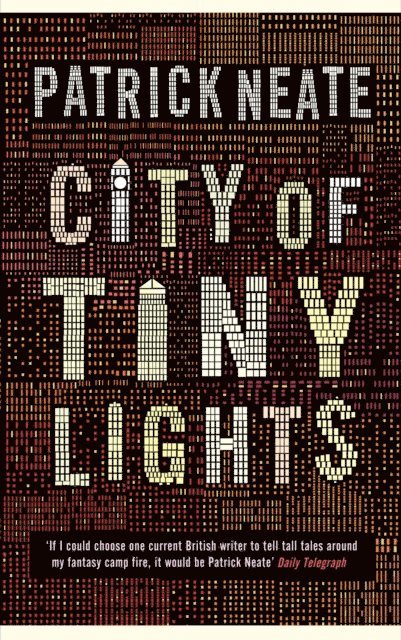 Patrick Neate - City of Tiny Lights, E-bok