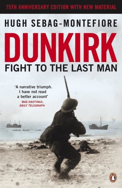 Hugh Sebag-Montefiore - Dunkirk, E-bok