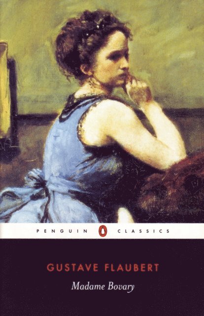Gustave Flaubert - Madame Bovary, E-bok