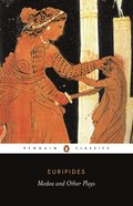 Medea and Other Plays