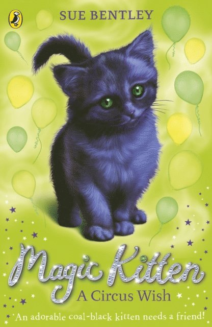 Sue Bentley - Magic Kitten: A Circus Wish, E-bok