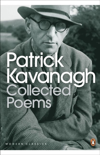 Patrick Kavanagh, Antoinette Quinn - Collected Poems, E-bok