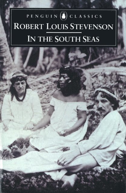 Robert Louis Stevenson - In The South Seas, E-bok