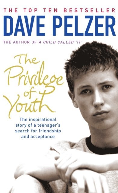 Dave Pelzer - Privilege of Youth, E-bok