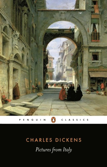 Charles Dickens - Pictures from Italy, E-bok