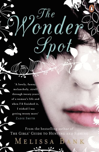 Melissa Bank - Wonder Spot, E-bok