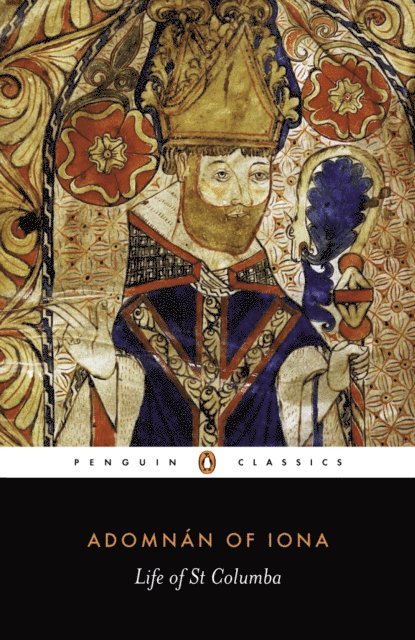 Adomnan of Iona - Life of St Columba, E-bok