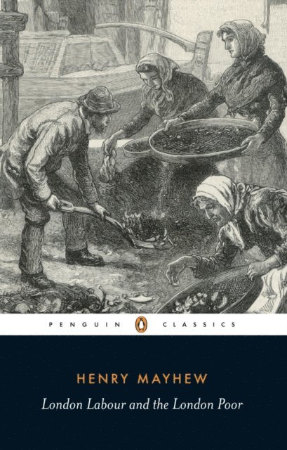 Henry Mayhew, Victor Neuburg - London Labour and the London Poor, E-bok