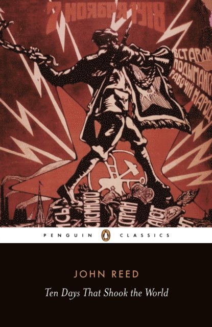 John Reed - Ten Days That Shook the World, E-bok