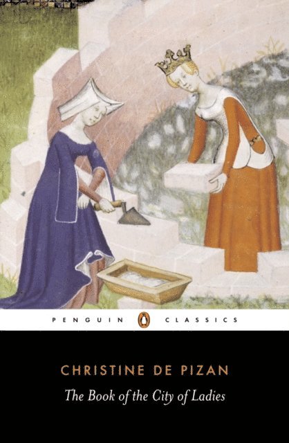 Christine Pizan - Book of the City of Ladies, E-bok