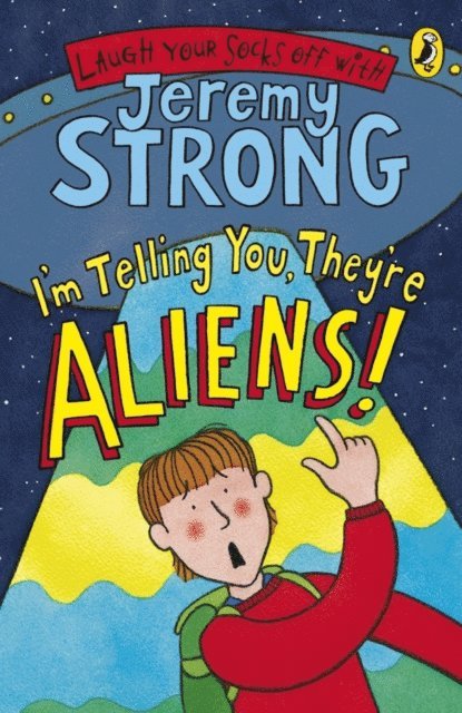 Jeremy Strong - I'm Telling You, They're Aliens!, E-bok