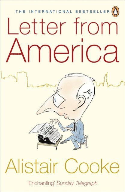 Alistair Cooke - Letter from America, E-bok