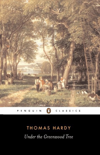 Thomas Hardy, Tim Dolin - Under the Greenwood Tree, E-bok