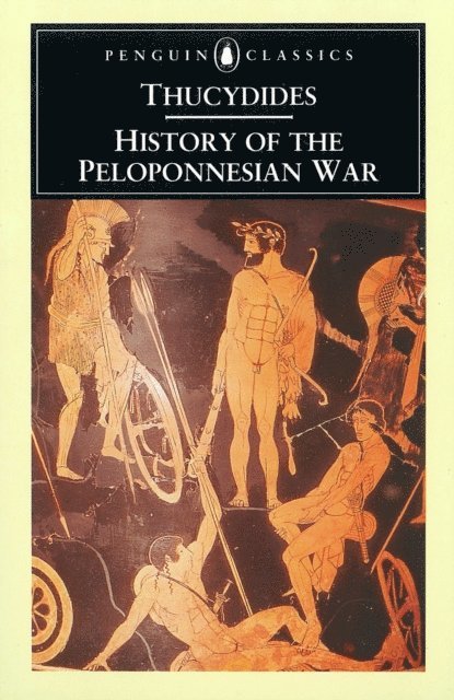 Thucydides - History of the Peloponnesian War, E-bok