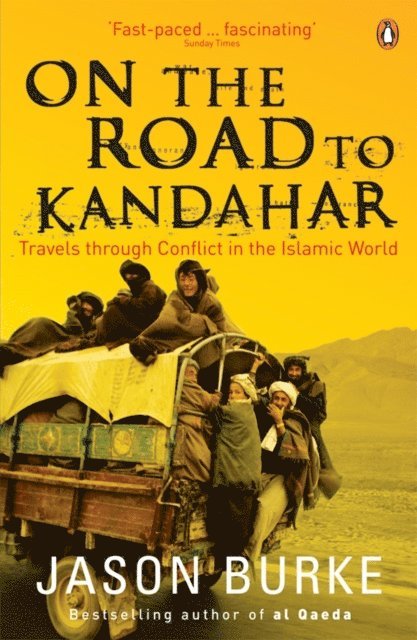 Jason Burke - On the Road to Kandahar, E-bok