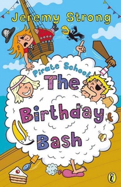 Jeremy Strong - Pirate School: The Birthday Bash, E-bok